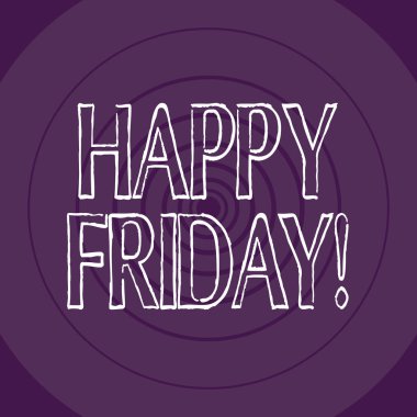 Word yazma metin mutlu Cuma. Eşmerkezli daire desen yuvarlak şekil Violet tek renkli bakış açısı ile bir gülümseme ile karşılama hafta sonra taze haftadan itibaren için iş kavramı.