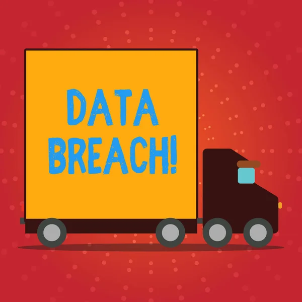 Writing note showing Data Breach. Business photo showcasing security incident in which sensitive confidential data is copied Lorry Truck with Covered Back Container to Transport Goods.