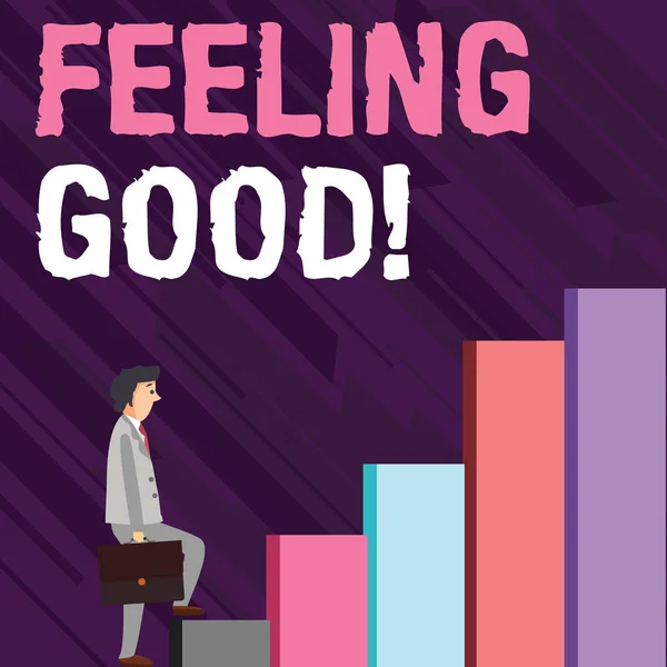 Writing note showing Feeling Good. Business photo showcasing causing happy positive feelings about life have satisfaction Man Carrying a Briefcase in Pensive Expression Climbing Up.