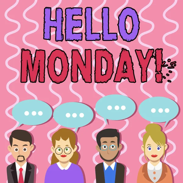 Text sign showing Hello Monday. Conceptual photo indicate starting fresh new week welcoming it with smile Group of Business People with Blank Color Chat Speech Bubble with Three Dots.