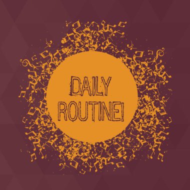 Word yazma metin günlük rutin. Prosedür sıradan görevleri sıradan veya düzenli ders için iş kavramı disarrayed ve jumbled müzik notları simge çevreleyen boş Colorful Circle.