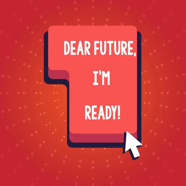 Text sign showing Dear Future I M Ready. Conceptual photo suitable state action situation being fully prepared Direction to Press or Click the Red Keyboard Command Key with Arrow Cursor. — Stock Photo, Image