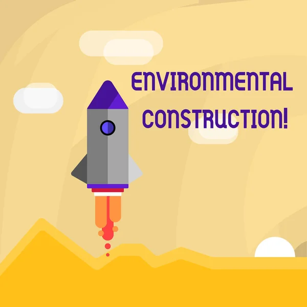 Conceptual hand writing showing Environmental Construction. Business photo showcasing knowledgeable about sustainable building practice Colorful Spacecraft Shuttle Launching New Business Startup. — Stock Photo, Image