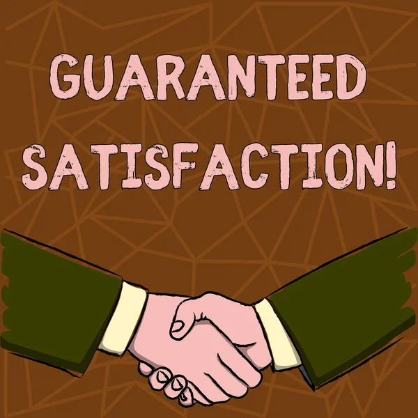 Text sign showing Guaranteed Satisfaction. Conceptual photo if buyer not satisfied product purchased will refund Businessmen Shaking Hands Firmly as Gesture Form of Greeting and Agreement.