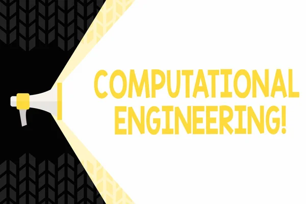 Sinal de texto mostrando Engenharia Computacional. Desenvolvimento de fotos conceituais e modelos computacionais de aplicação Megafone Estendendo a capacidade de alcance de volume através de feixe de espaço em branco . — Fotografia de Stock