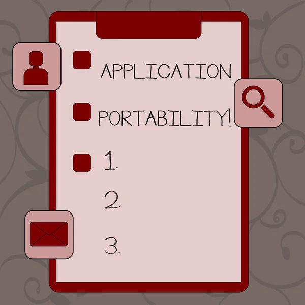 Conceptual hand writing showing Application Portability. Business photo text software designed moved from one environment another Clipboard with Tick Box and Apps for Assessment and Reminder. — Stock Photo, Image