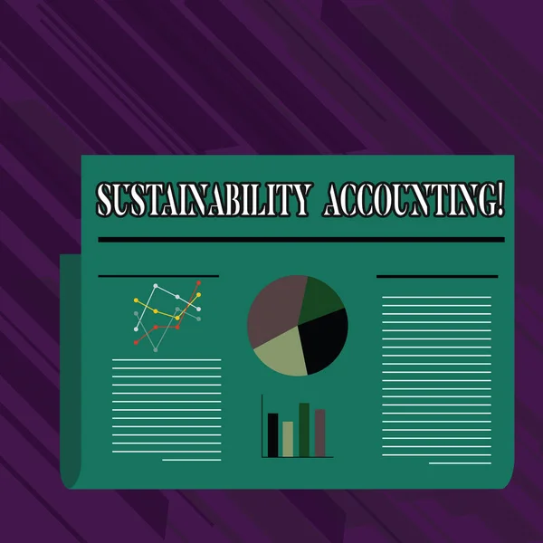 Escrita de mão conceitual mostrando Sustentabilidade Contabilidade. Ferramenta de exibição de fotos de negócios As organizações usadas tornam-se mais sustentáveis Plano de Design de Layout Colorido de Linha de Texto, Bar e Pie Chart . — Fotografia de Stock