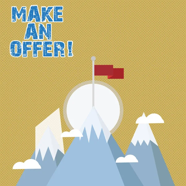 Writing note showing Make An Offer. Business photo showcasing one will pay specified amount of money for something Three High Mountains with Snow and One has Flag at the Peak. — Stock Photo, Image