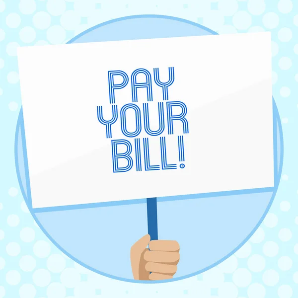 概念手写显示支付你的法案。商业照片文本支付的金额为工人或服务手持有白板支持的社会意识. — 图库照片