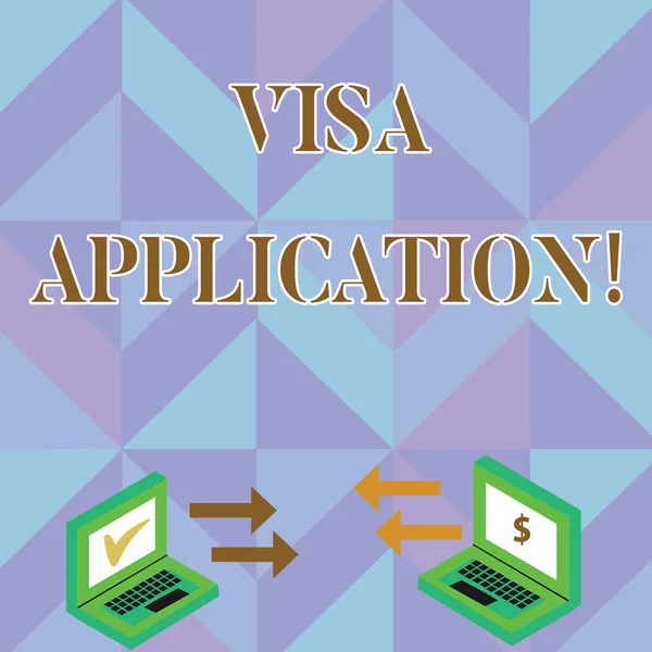 Writing note showing Visa Application. Business photo showcasing conditional authorization granted by country to foreigner Arrow Icons Between Two Laptop Currency Sign and Check Icons.