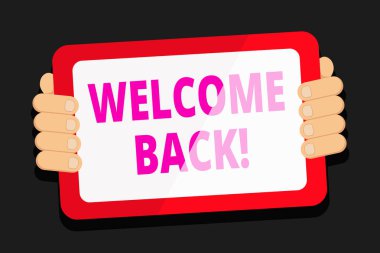 Word yazma metni tekrar hoş geldiniz. Gadget 'ın arkasındaki boş ekran Handheld ile renk tablet smartphone yerleştirmek için birinin veya bir şey dönmek selamlamak için kullanılan iş kavramı.