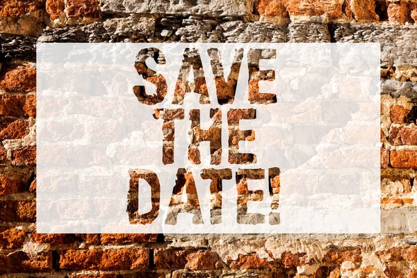 Handwriting text Save The Date. Concept meaning asking someone to remember specific important day or time Brick Wall art like Graffiti motivational call written on the wall. — Stock Photo, Image