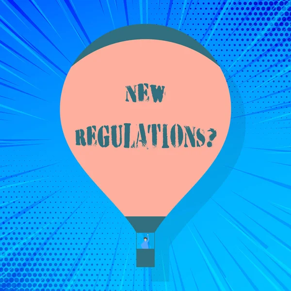 Writing note showing New Regulations question. Business photo showcasing rules made government order to control way something is done Hot Air Balloon Floating with Passenger Waving From Gondola. — Stock Photo, Image