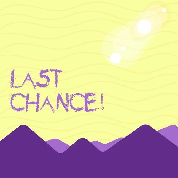 Text sign showing Last Chance. Conceptual photo final opportunity to achieve or acquire something you want View of Colorful Mountains and Hills with Lunar and Solar Eclipse Happening.