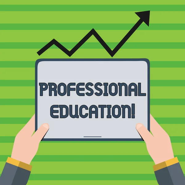 Word writing text Professional Education. Business concept for Earn professional credentials in a qualified school Hand Holding Blank Screen Tablet under Black Progressive Arrow Going Upward.
