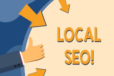 Text sign showing Local Seo. Conceptual photo incredibly effective way to market your near business online Hand Gesturing Thumbs Up and Holding on Blank Space Round Shape with Arrows.