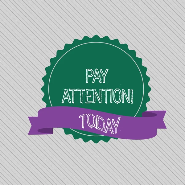 Text sign showing Pay Attention. Conceptual photo take notice of someone or something like action accident Blank Color Seal Sticker with Jagged Edge and Different Shade Ribbon Strip.