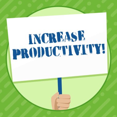 Verimlilik artışı gösteren Not yazma. İş fotoğrafı vitrin üretim süreçlerinin verimliliğini artırın el Holding beyaz Placard sosyal farkındalık için desteklenir.