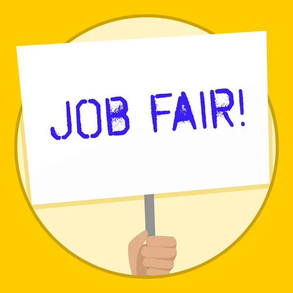 Text sign showing Job Fair. Conceptual photo event in which employers recruiters give information to employees Hand Holding Blank White Placard Supported by Handle for Social Awareness. — Stock Photo, Image
