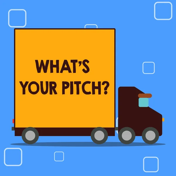 Conceptual hand writing showing What S Is Your Pitch question. Business photo showcasing asking about property of sound or music tone Lorry Truck with Covered Back Container to Transport Goods. — Stock Photo, Image