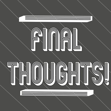 El yazısı metni son düşünceler. Kavram anlamı, sonuçlar içinde son birkaç cümle olmalıdır Dikişsiz kalın siyah Stripes ve Ince beyaz çizgiler 45 derece eğimli.
