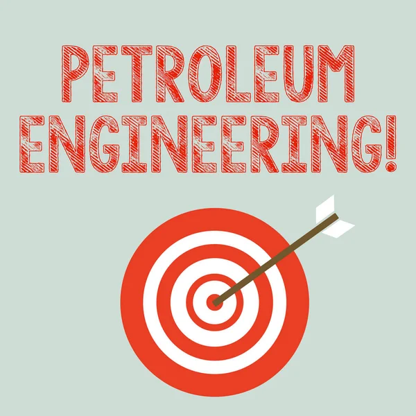 Writing note showing Petroleum Engineering. Business photo showcasing Activities related to the production of hydrocarbons Dart Board in Concentric Style with Arrow Hitting the Center Bulls Eye. — Stock Photo, Image