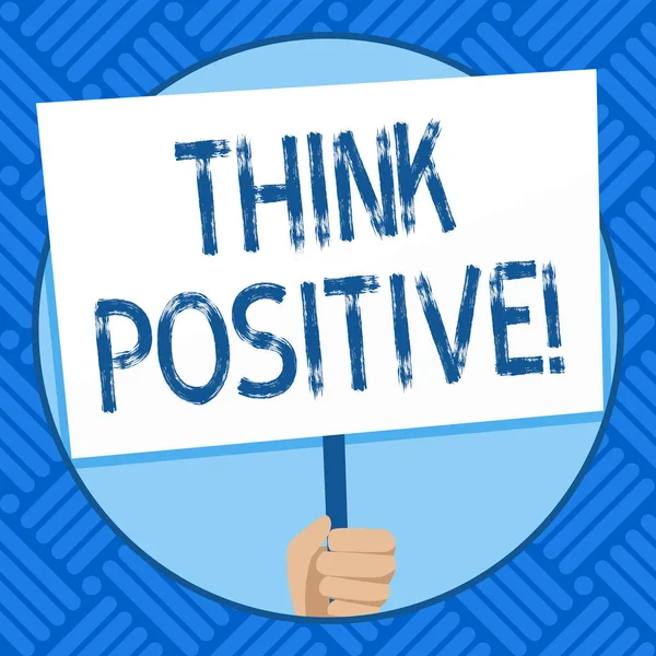 Sinal de texto mostrando Think Positive. Foto conceitual atitude mental em que você espera bons e favoráveis resultados Hand Holding Blank White Placard Apoiado por Handle for Social Awareness . — Fotografia de Stock