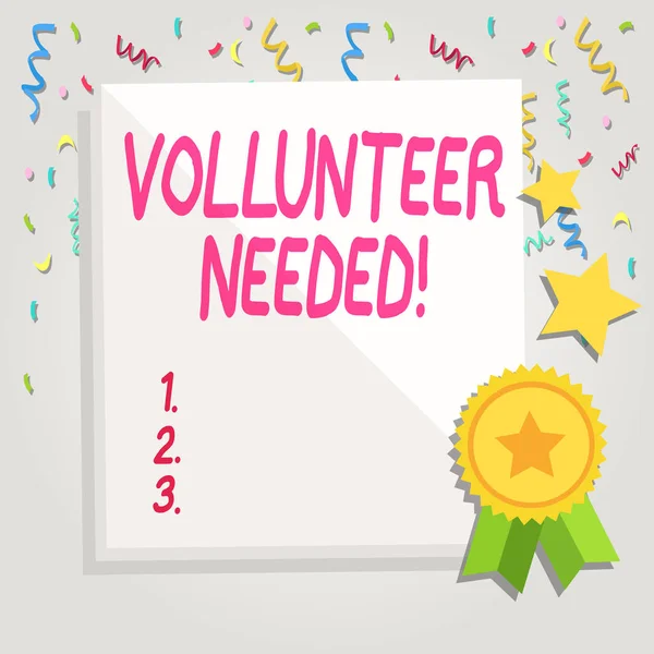 Text sign showing Volunteer Needed. Conceptual photo need work for organization without being paid White Blank Sheet of Parchment Paper Stationery with Ribbon Seal Stamp Label.