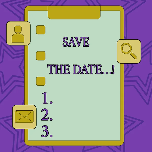 Pisanie tekstu Zapisz datę.... Koncepcja biznesowa do zapamiętania określonych ważnych dni lub czasu za pomocą kalendarza Schowek z Tick Box i 3 Apps ikony do oceny, aktualizacje, przypomnienie. — Zdjęcie stockowe