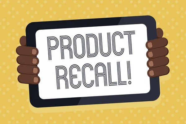 Word writing text Product Recall. Business concept for request analysisufacturer return product after discovery issues Color Tablet Smartphone with Blank Screen Handheld from the Back of Gadget.