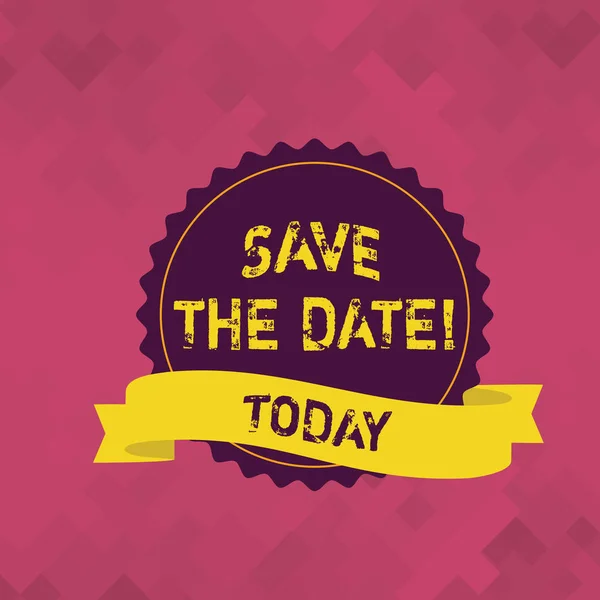 Word writing text Save The Date. Business concept for Organizing events well make day special event organizers Blank Color Seal Sticker with Jagged Edge and Different Shade Ribbon Strip.