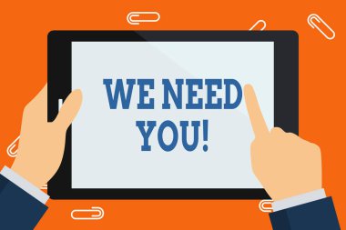 Word yazma metni size Ihtiyacımız var. Birinin belirli iş veya hedef el Holding dokunma boş dikdörtgen renk tablet beyaz ekran Işaret için birlikte çalışması için soran iş kavramı.