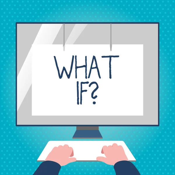 Text sign showing What If Question. Conceptual photo when you are asking about condition or supposition Hands on Mockup Keyboard Front of Blank White Monitor with Screen Protector.