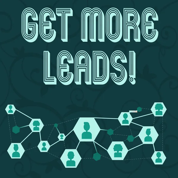 Концептуальный почерк, показывающий Get More Leads. Деловая фотография, демонстрирующая инициацию потребительский интерес или запросы продуктов или услуг . — стоковое фото