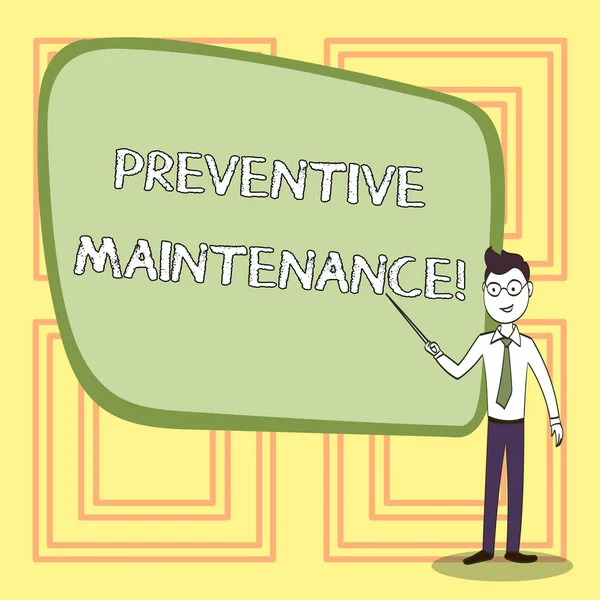Conceptual hand writing showing Preventive Maintenance. Business photo text Routine maintenance to help keep equipment up Confident Man in Tie, Eyeglasses and Stick Pointing to Board.