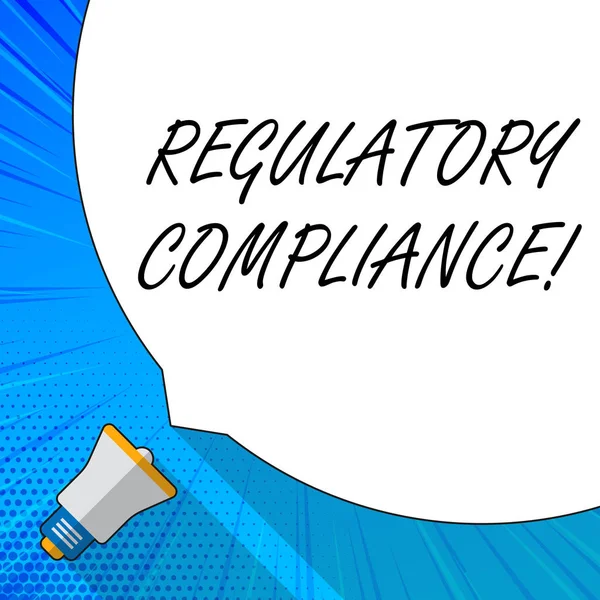 Writing note showing Regulatory Compliance. Business photo showcasing organization s is adherence to laws and regulations White Speech Bubble Occupying Half of Screen and Megaphone.