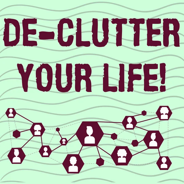 Текст почерка De Clutter Your Life. Концепция, означающая удаление ненужных предметов из неопрятных или переполненных мест . — стоковое фото