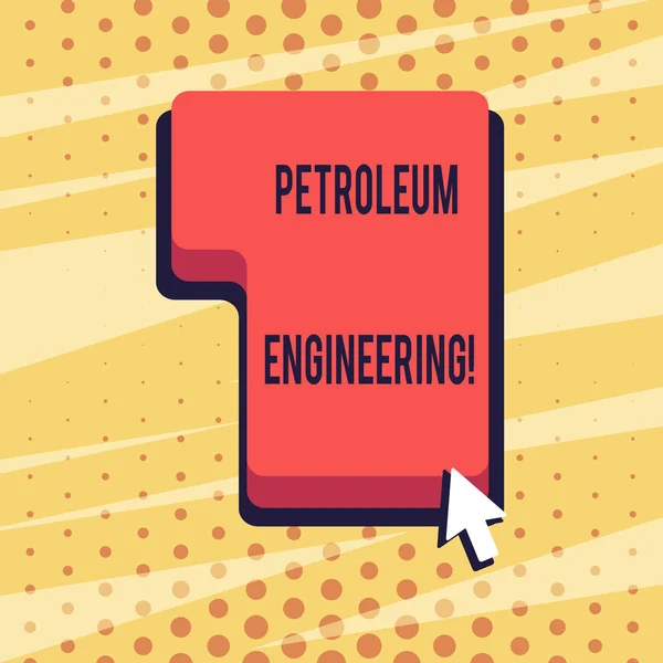 Handwriting text Petroleum Engineering. Concept meaning Activities related to the production of hydrocarbons Direction to Press or Click the Red Keyboard Command Key with Arrow Cursor.
