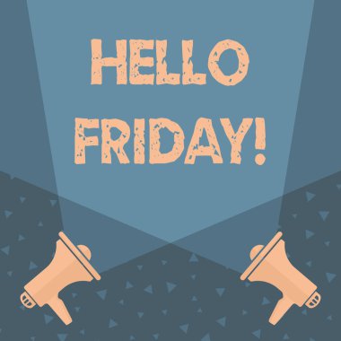 Merhaba Cuma gösteren Not yazma. İş fotoğraf size dilek ve başka iyi güzel hafta Spotlight crisscrossing yukarı Megaphones yerden umuduyla bu söylemek vitrine.