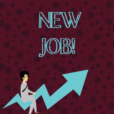 Yeni Iş gösteren kavramsal el yazısı. Son zamanlarda düzenli istihdam iş Işadamı, gözlük sürme çarpık ok Işaret yukarı ile ücretli konum vitrinde ticari fotoğraf.