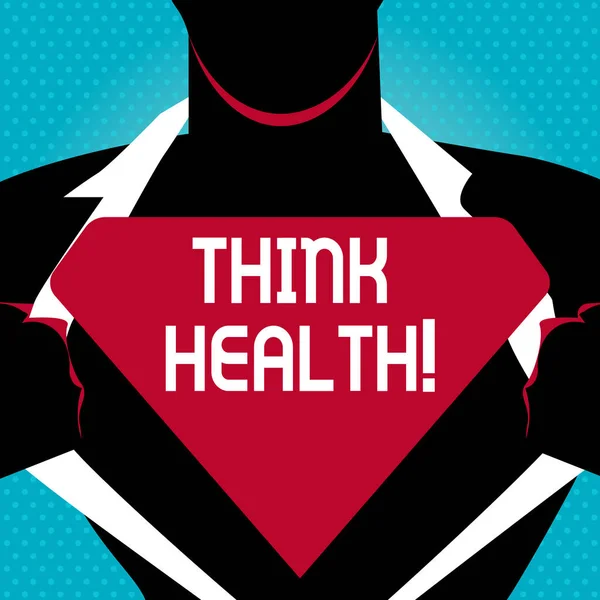 显示 "思考健康" 的文本符号。完全身体心理和社会福祉的概念照片状态是超人的人在打开他的衬衫, 揭示空白三角标志. — 图库照片