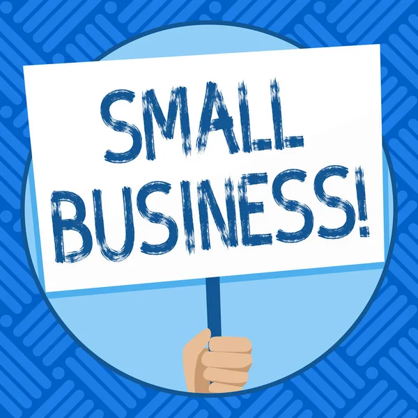 Text sign showing Small Business. Conceptual photo independently owned and operated company limited in size Hand Holding Blank White Placard Supported by Handle for Social Awareness.