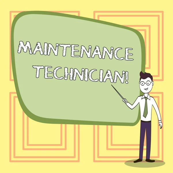 Conceptual hand writing showing Maintenance Technician. Business photo text Troubleshoot and maintain production equipment Confident Man in Tie, Eyeglasses and Stick Pointing to Board.