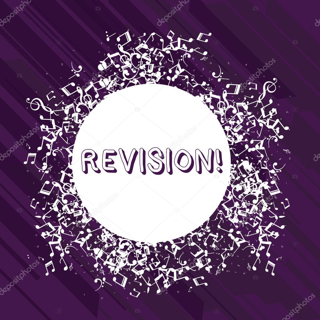 Word writing text Revision. Business concept for action of revising over someone like auditing or accounting Disarrayed and Jumbled Musical Notes Icon Surrounding Blank Colorful Circle.