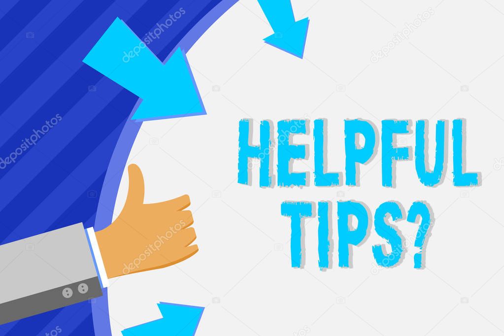 Conceptual hand writing showing Helpful Tips Question. Business photo showcasing secret information or advice given to be helpful knowledge Hand Gesturing Thumbs Up Holding on Round Shape with Arrows.