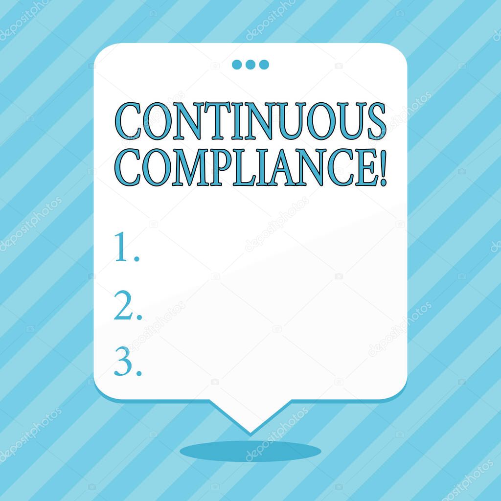 Word writing text Continuous Compliance. Business concept for proactively maintaining a safe health care environment Blank Space White Speech Balloon Floating with Three Punched Holes on Top.