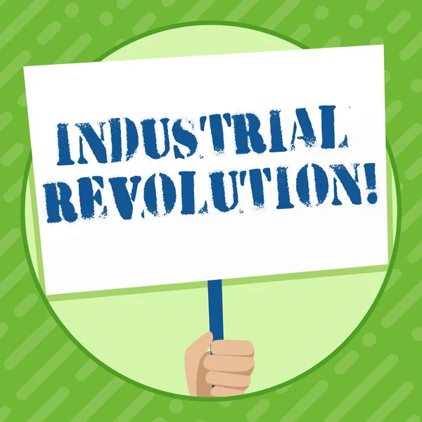 Writing note showing Industrial Revolution. Business photo showcasing time during which work done more by machines Hand Holding White Placard Supported for Social Awareness. — Stock Photo, Image