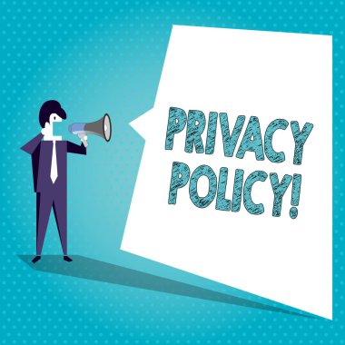 Gizlilik politikasını gösteren metin işareti. Kavramı parti toplar kavramsal fotoğraf ekstresi veya yasal belge, megafon ve boş beyaz düzensiz şekil konuşma kabarcık üzerinde Işadamı çığlık.