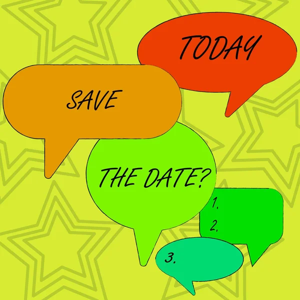 Scrittura a mano concettuale che mostra la domanda Save The Date. Business photo showcase chiedendo a qualcuno di ricordare il giorno o l'ora specifica Discorso Bolla in diverse dimensioni e ombreggiatura Discussione di gruppo . — Foto Stock