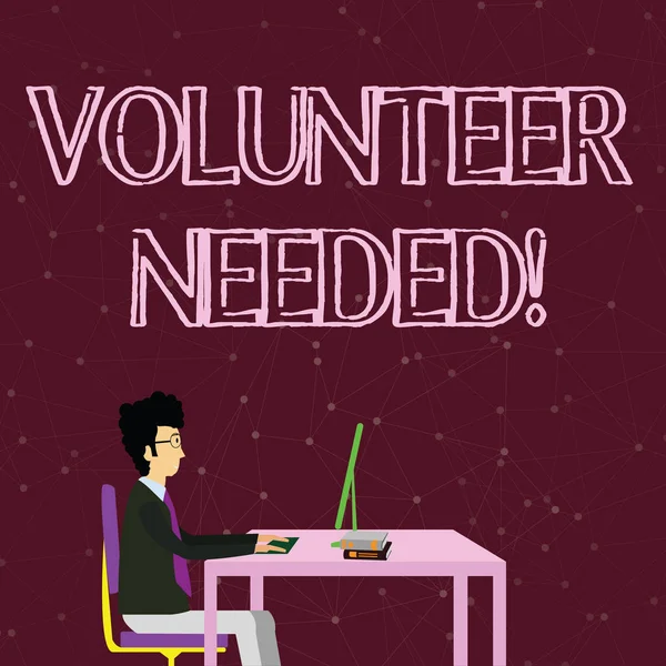 Handwriting text writing Volunteer Needed. Concept meaning need work for organization without being paid Businessman Sitting Straight on Chair Working on Computer and Books on Table.